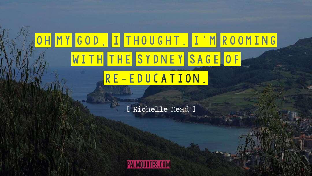 Re Education quotes by Richelle Mead
