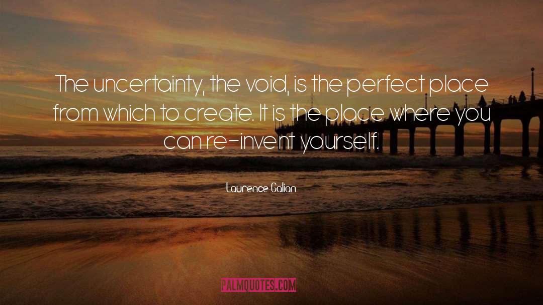 Re Invent Yourself quotes by Laurence Galian