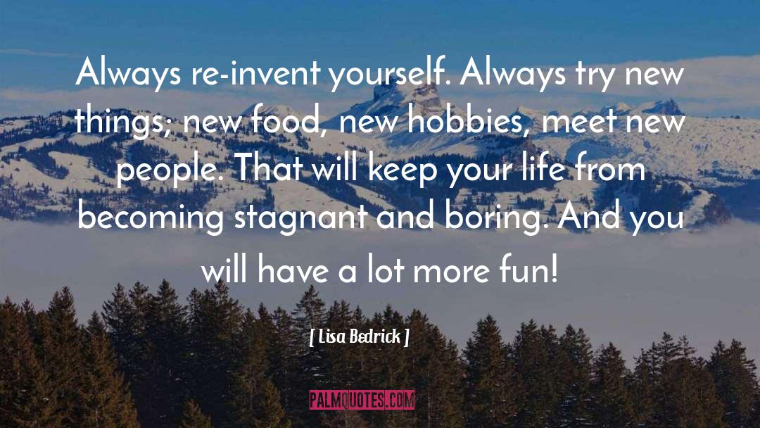 Re Invent Yourself quotes by Lisa Bedrick