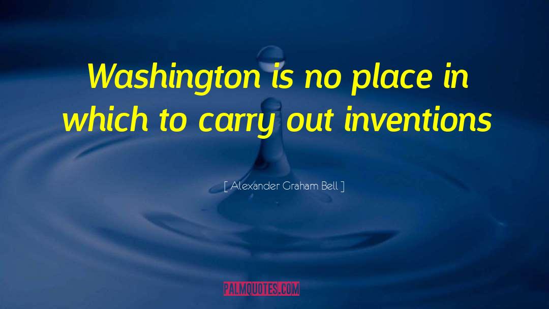 Re Invention quotes by Alexander Graham Bell