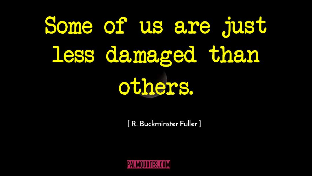 Re Learning quotes by R. Buckminster Fuller