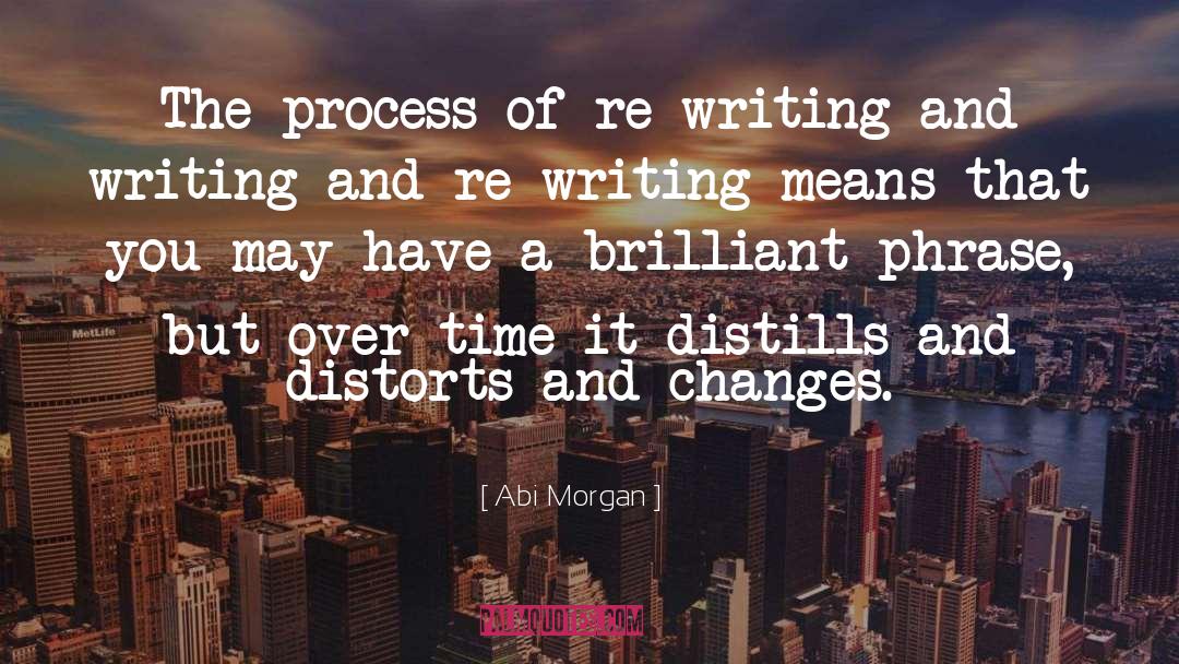 Re Writing quotes by Abi Morgan