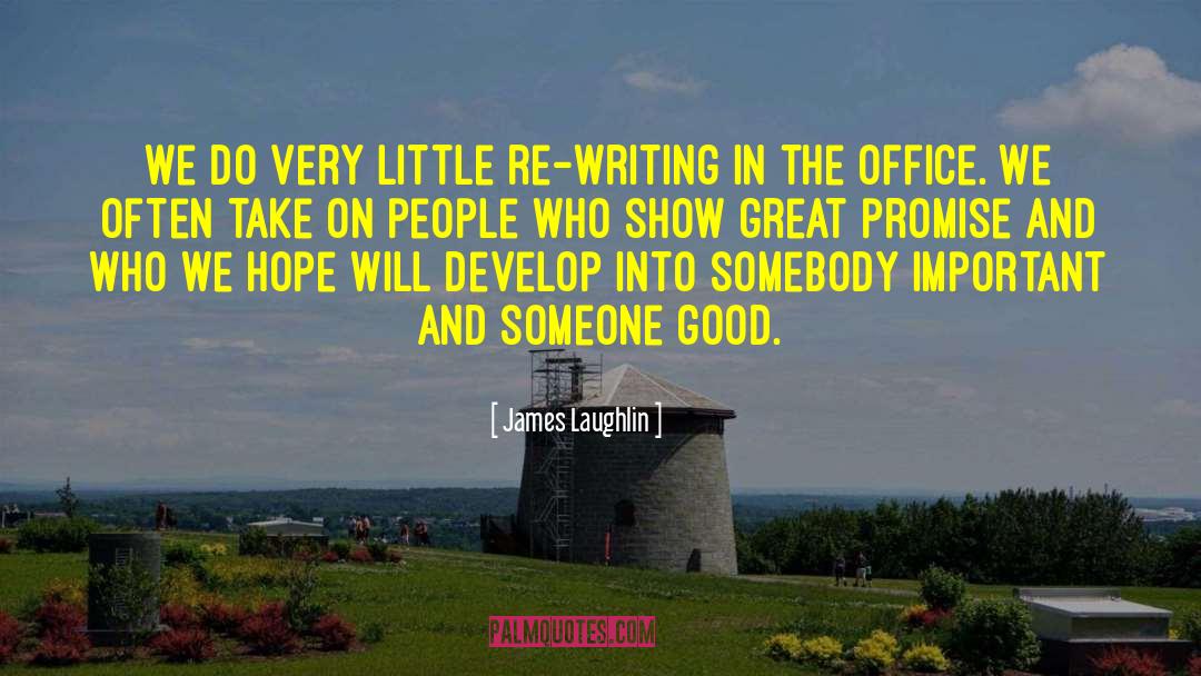 Re Writing quotes by James Laughlin