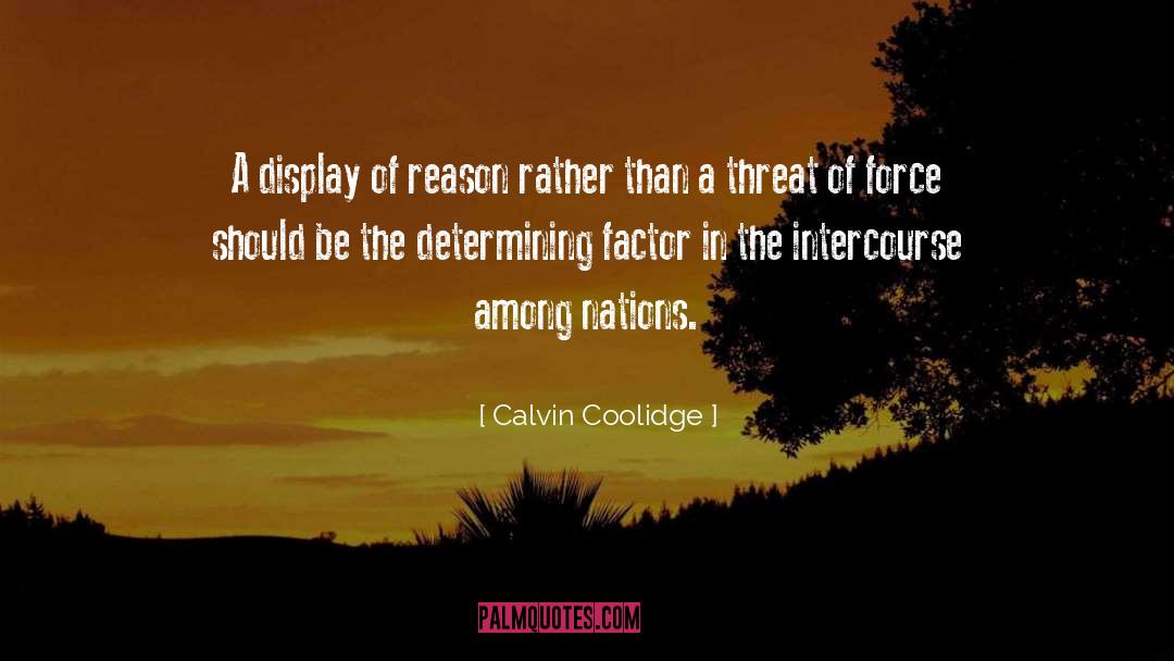 Reach Display Mod quotes by Calvin Coolidge