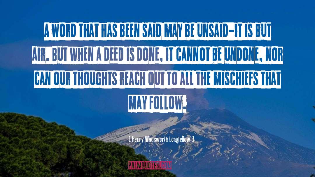 Reach Out quotes by Henry Wadsworth Longfellow