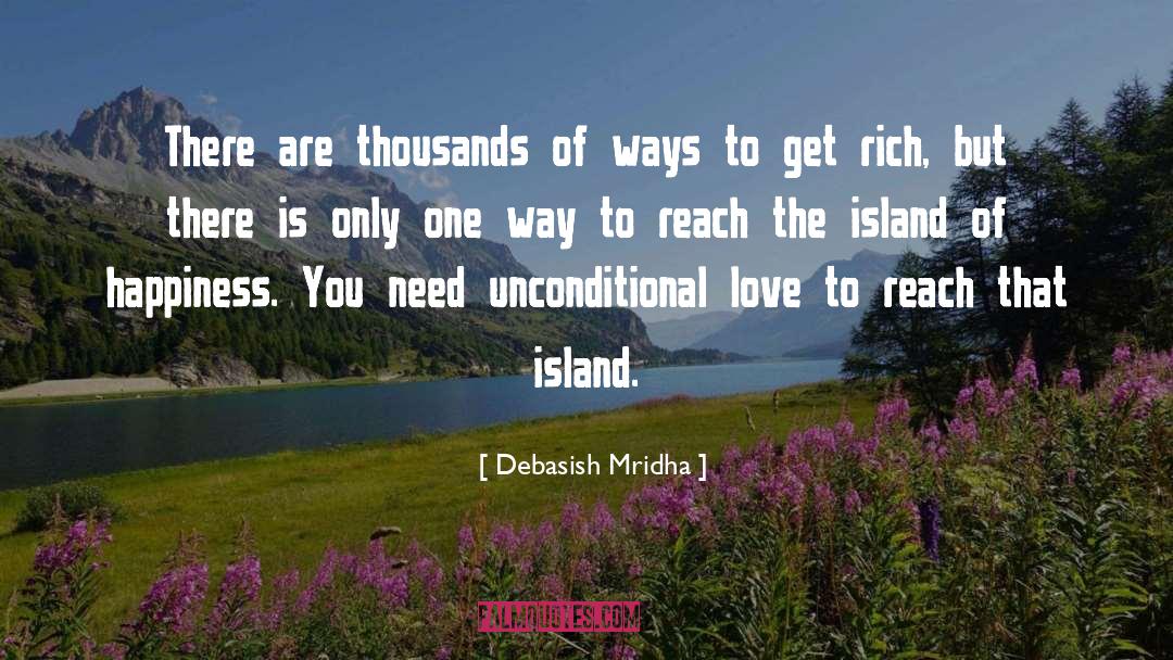Reach The Island Of Happiness quotes by Debasish Mridha