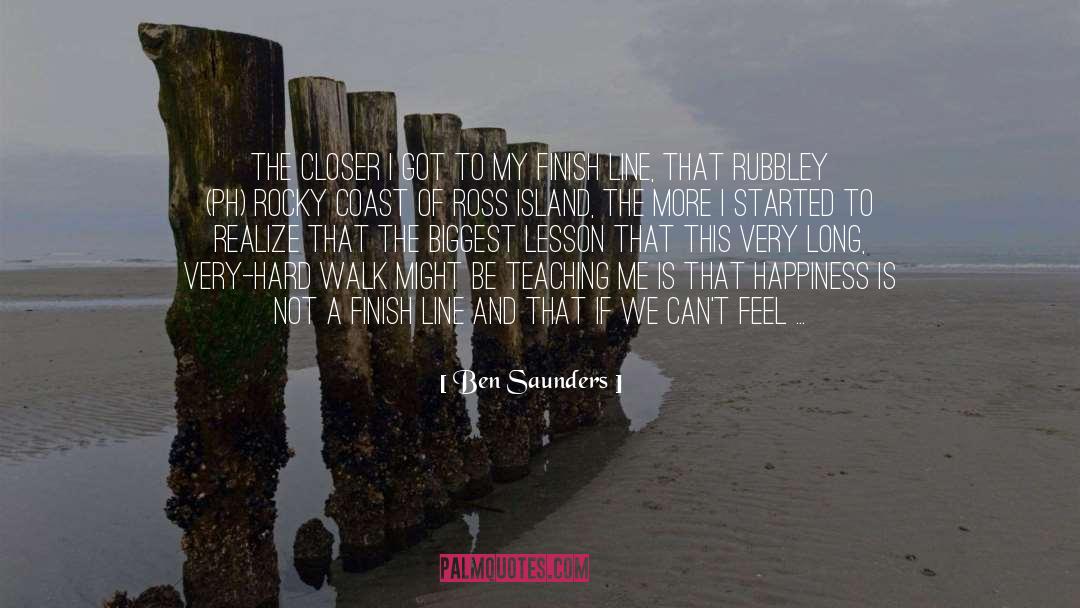 Reach The Island Of Happiness quotes by Ben Saunders