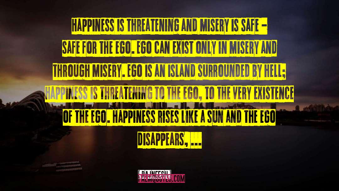 Reach The Island Of Happiness quotes by Rajneesh