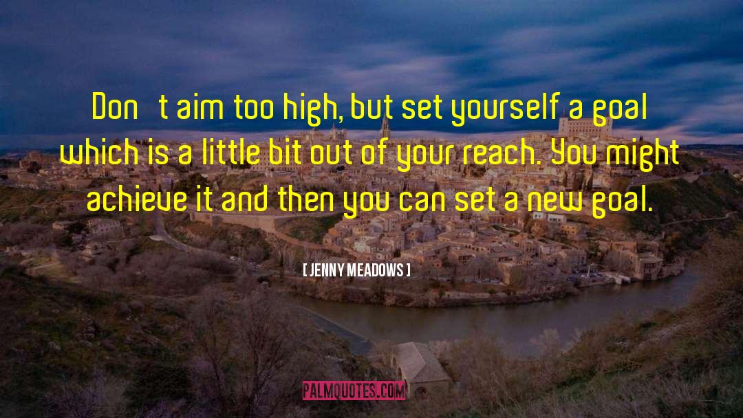 Reach Up quotes by Jenny Meadows