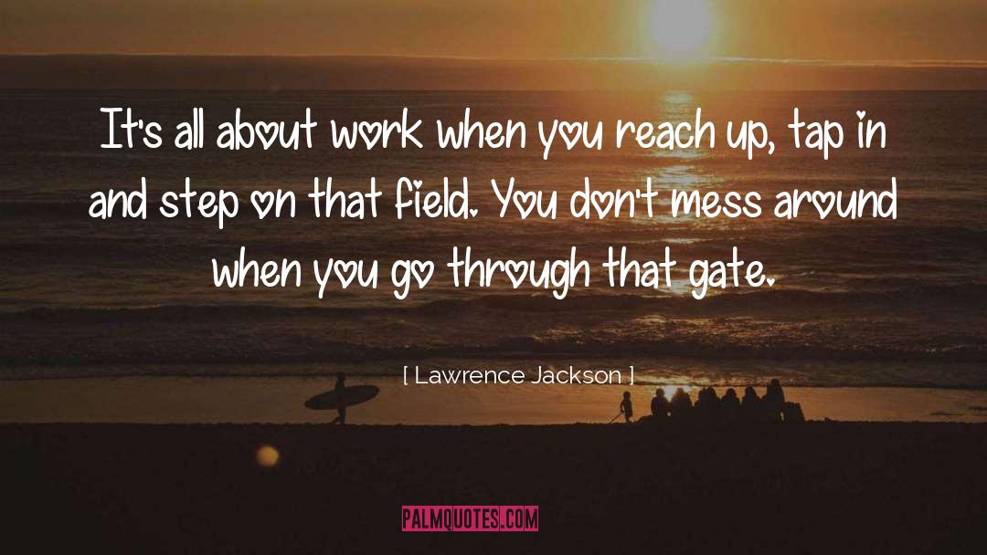 Reach Up quotes by Lawrence Jackson