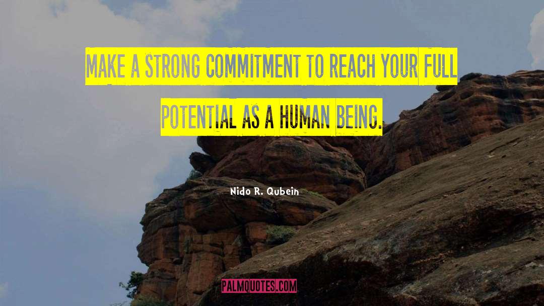 Reach Your Full Potential quotes by Nido R. Qubein