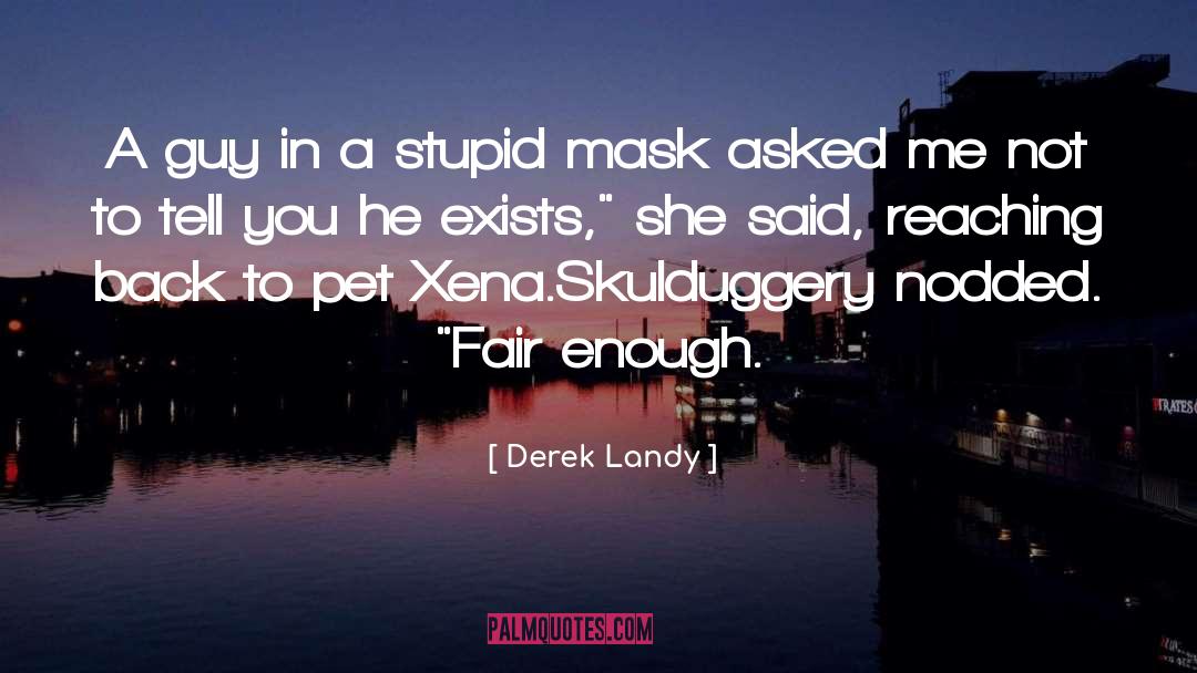Reaching Back quotes by Derek Landy
