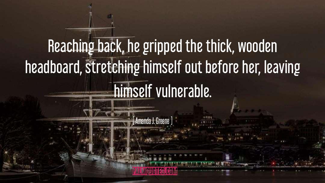 Reaching Back quotes by Amanda J. Greene