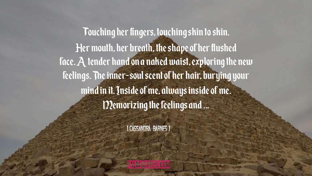 Reaching Out quotes by Cassandra  Barnes
