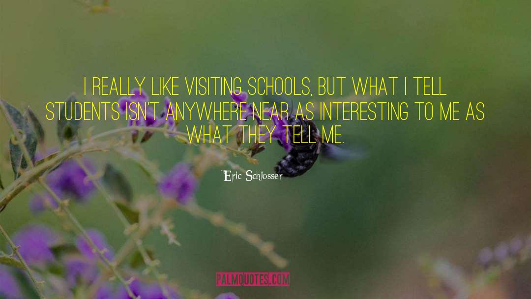 Reaching Students quotes by Eric Schlosser