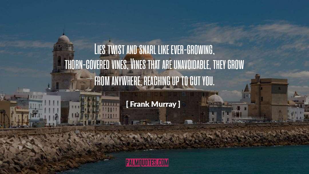 Reaching Up quotes by Frank Murray