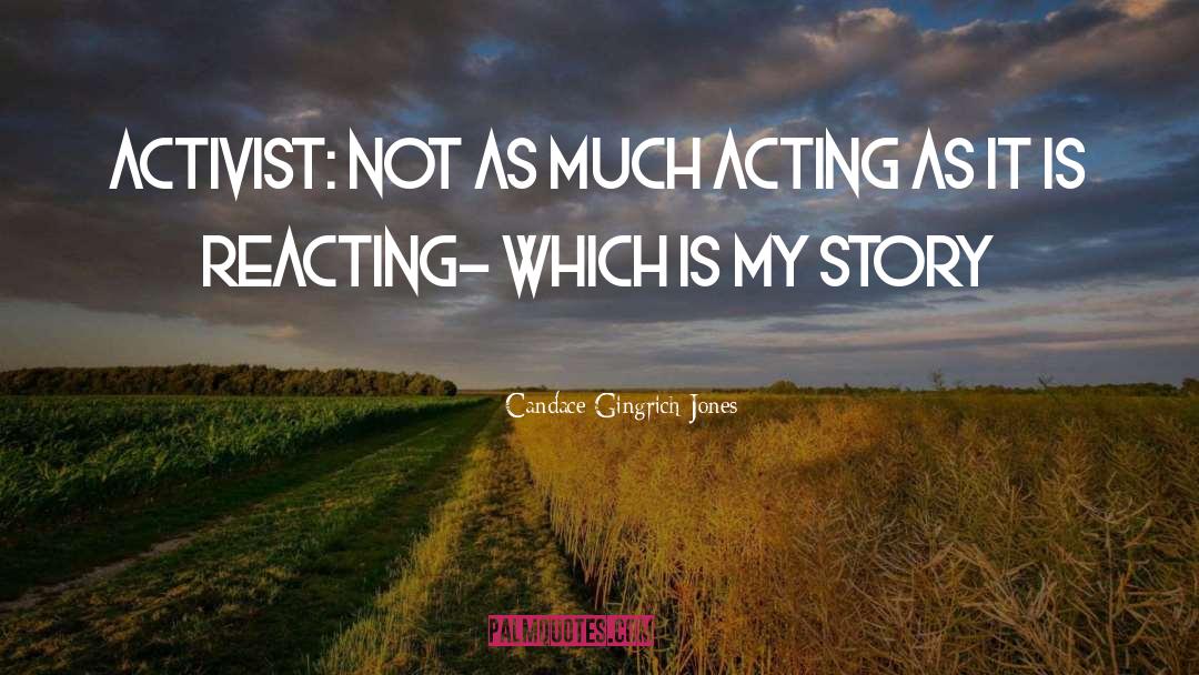 Reacting quotes by Candace Gingrich-Jones