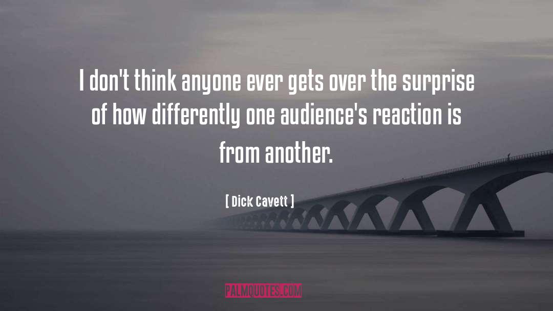 Reaction That quotes by Dick Cavett