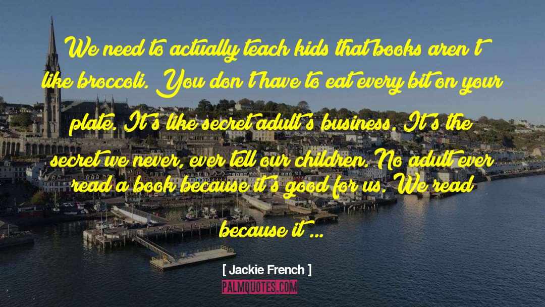 Read A Book quotes by Jackie French