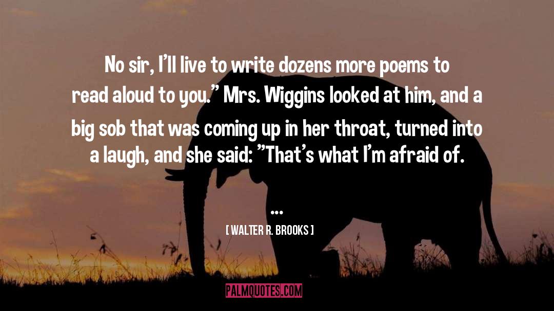 Read Aloud quotes by Walter R. Brooks