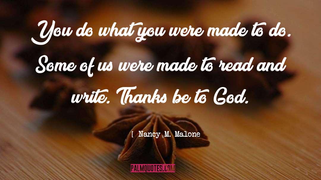 Read And Write quotes by Nancy M. Malone