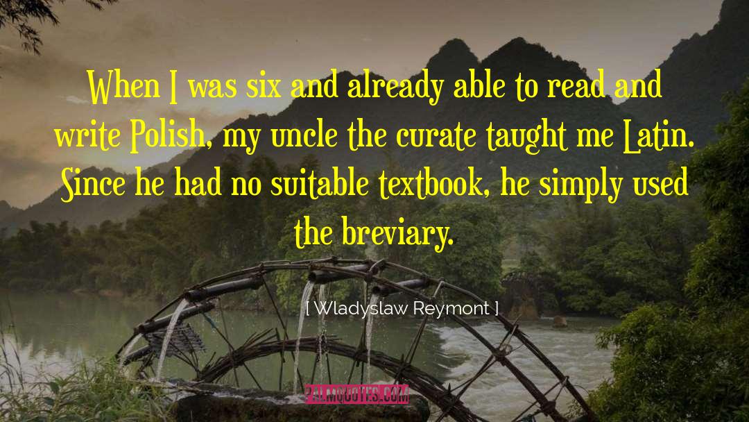 Read And Write quotes by Wladyslaw Reymont