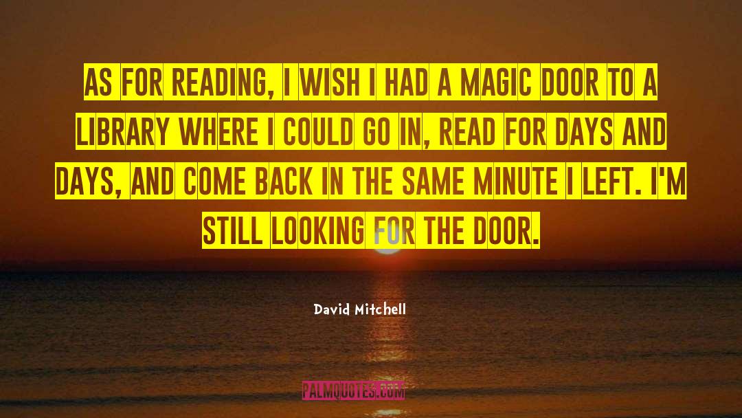 Read For Change quotes by David Mitchell