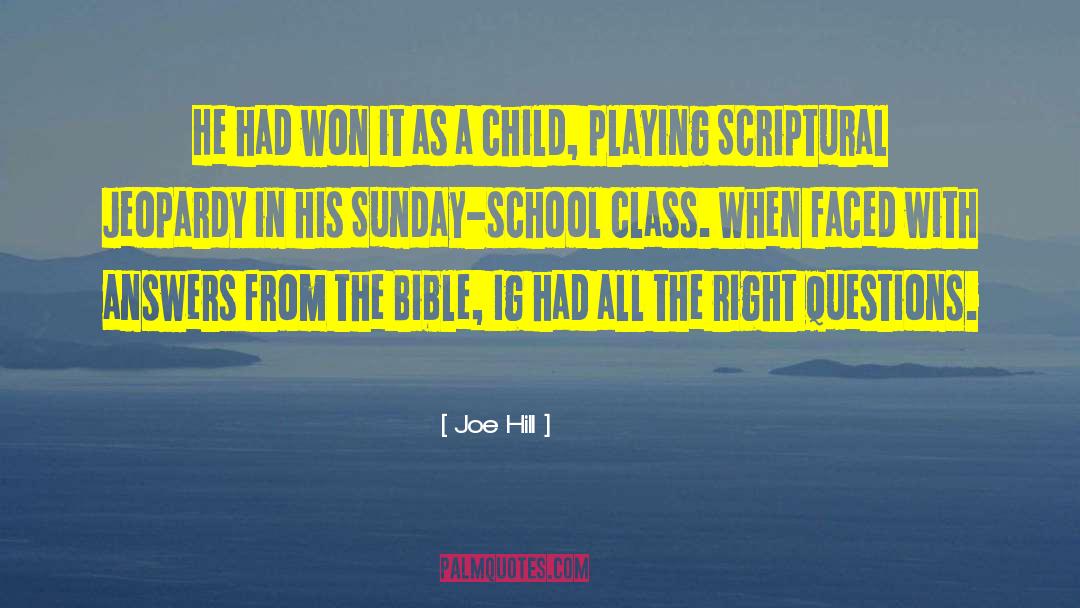 Read The Bible As A Child quotes by Joe Hill