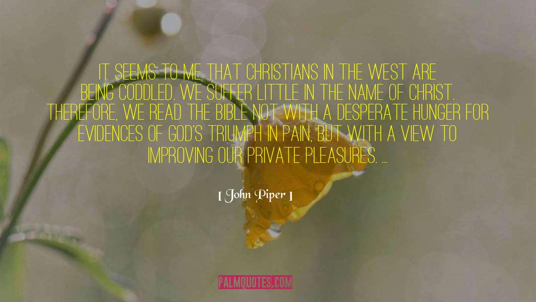 Read The Bible quotes by John Piper