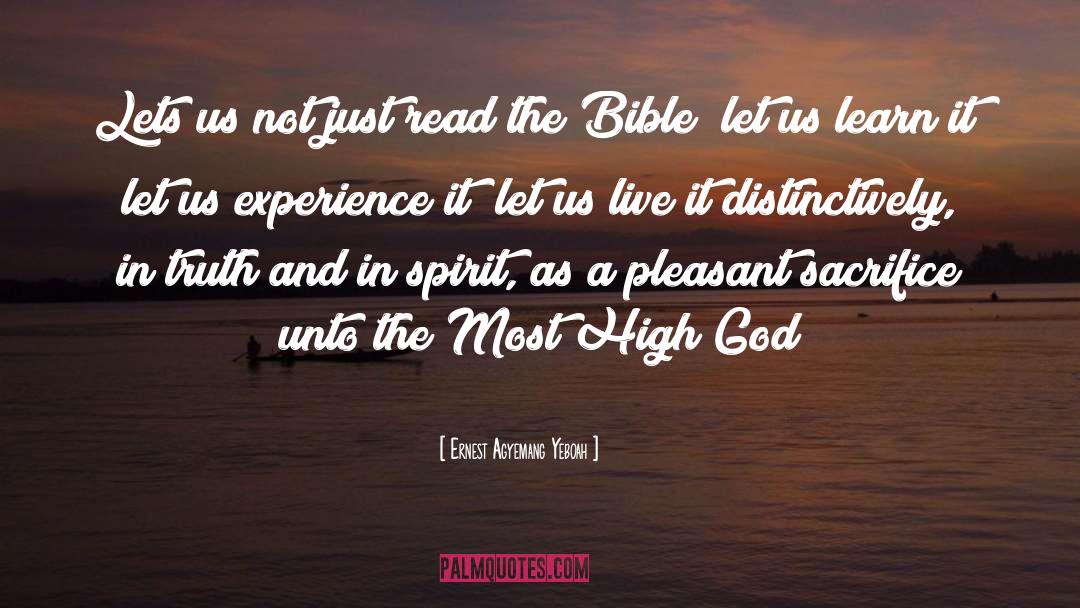 Read The Bible quotes by Ernest Agyemang Yeboah