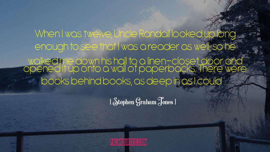 Reader Appreciation quotes by Stephen Graham Jones