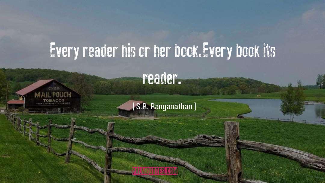 Reader S Favorite quotes by S.R. Ranganathan
