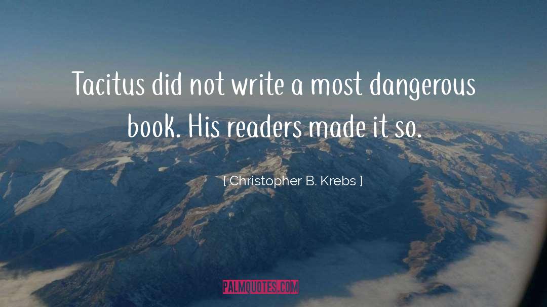 Readers And Writers quotes by Christopher B. Krebs