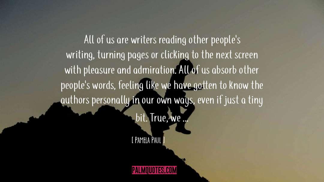 Readers And Writers quotes by Pamela Paul