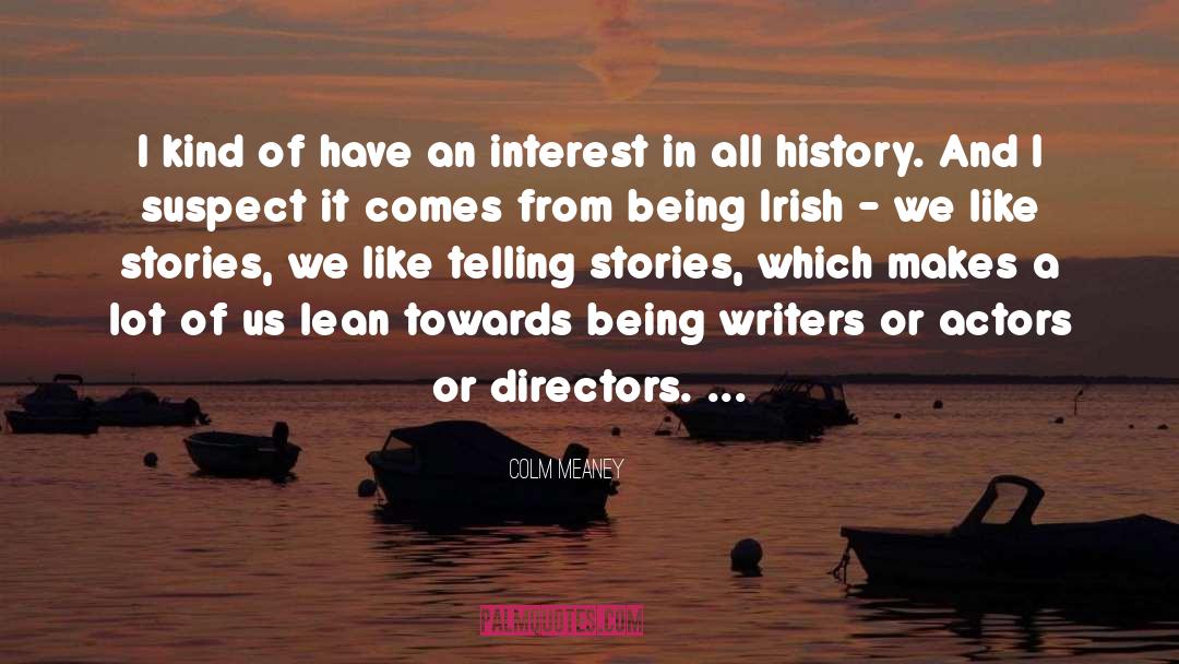 Readers And Writers quotes by Colm Meaney