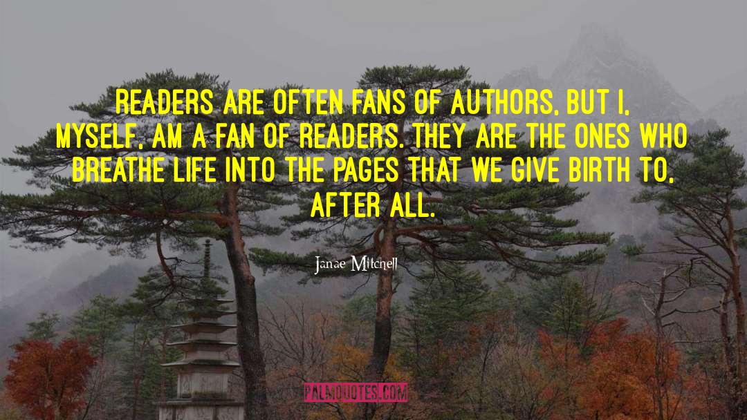 Readers And Writers quotes by Janae Mitchell