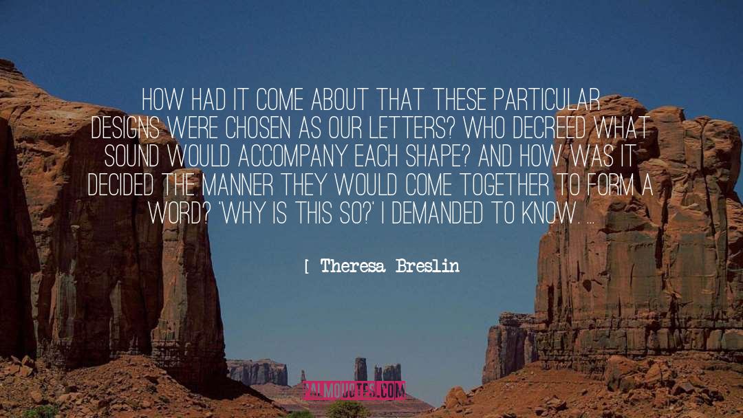 Readers And Writing quotes by Theresa Breslin