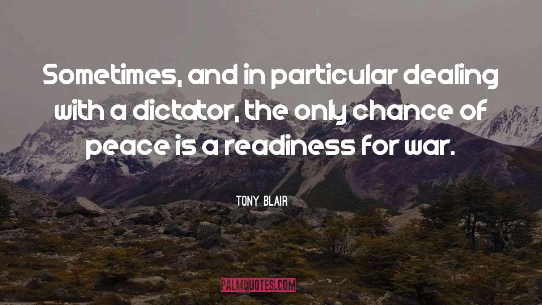 Readiness quotes by Tony Blair