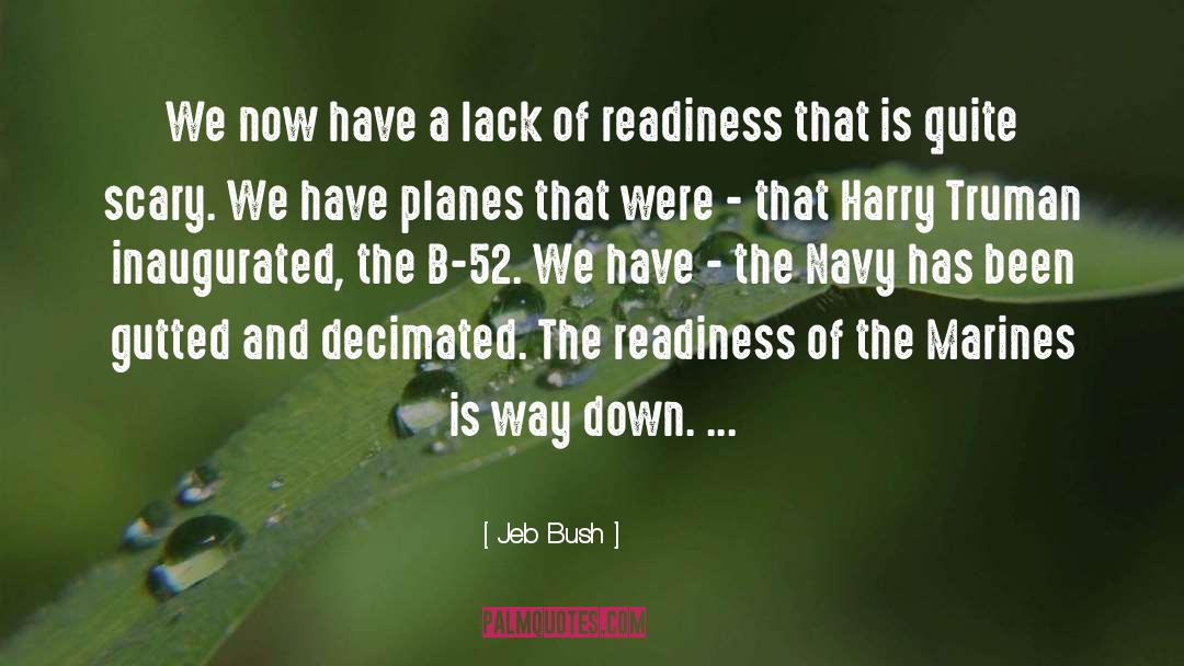 Readiness quotes by Jeb Bush