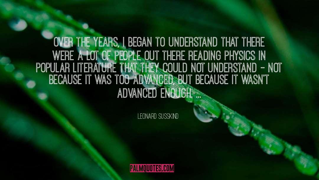 Reading Age quotes by Leonard Susskind