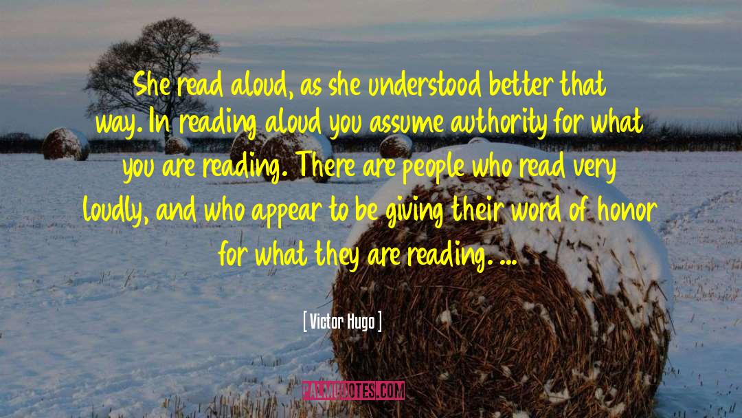Reading Aloud quotes by Victor Hugo