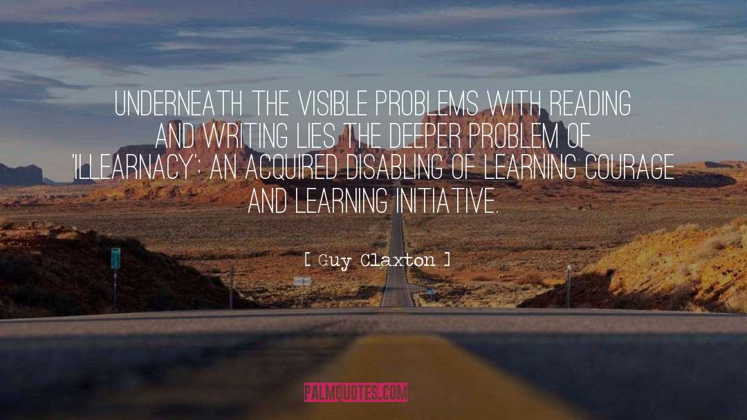 Reading And Writing quotes by Guy Claxton