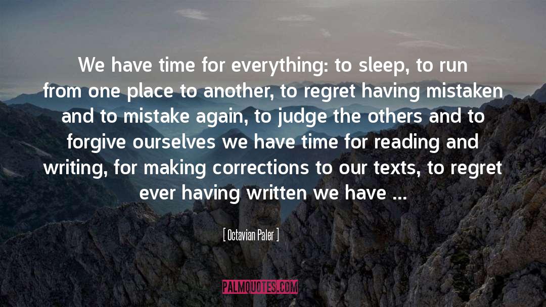 Reading And Writing quotes by Octavian Paler