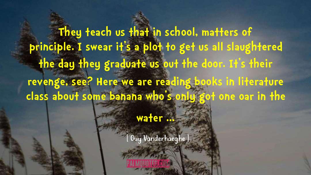 Reading Books quotes by Guy Vanderhaeghe