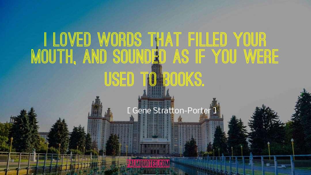 Reading Books quotes by Gene Stratton-Porter