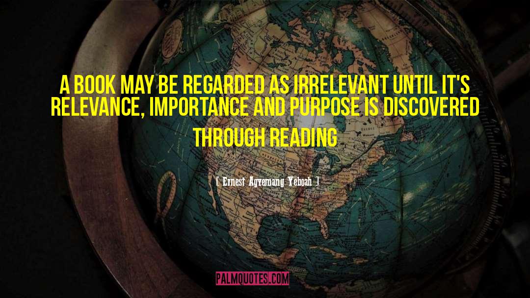 Reading Books quotes by Ernest Agyemang Yeboah