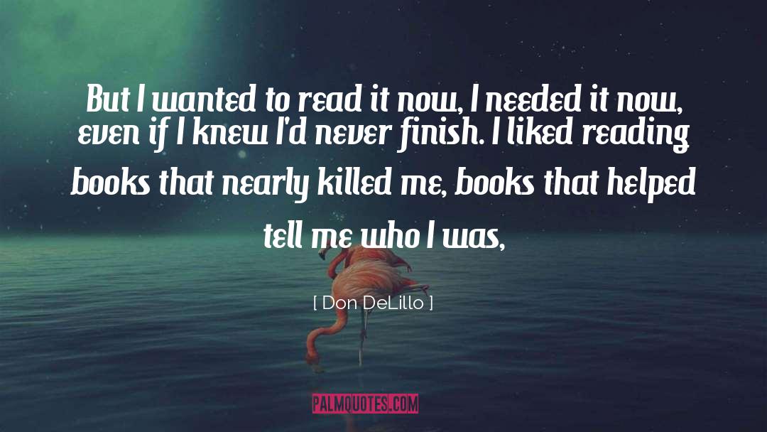 Reading Books quotes by Don DeLillo