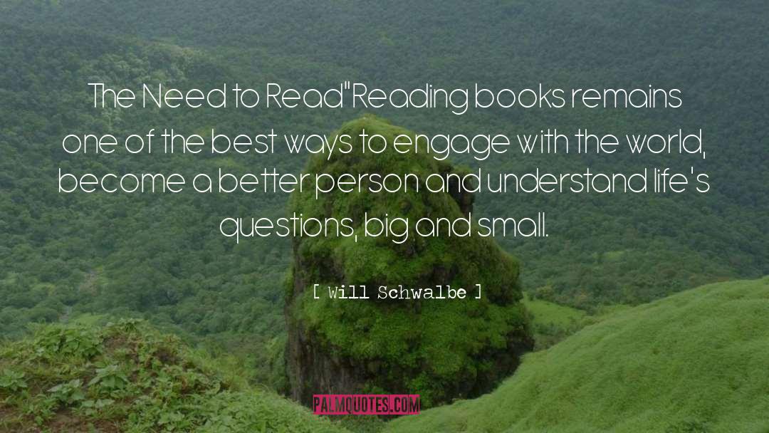 Reading Books quotes by Will Schwalbe