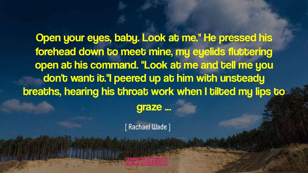 Reading Eyes quotes by Rachael Wade