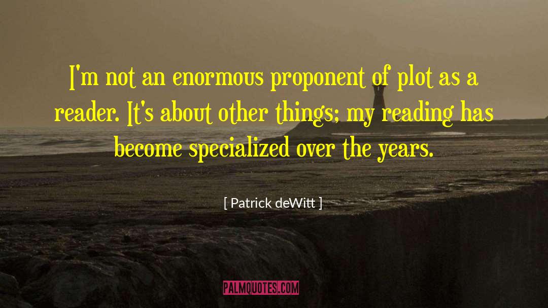 Reading Fiction quotes by Patrick DeWitt